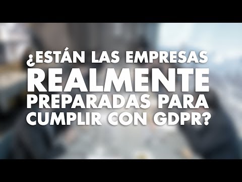 ¿Están las empresas realmente preparadas para cumplir con GDPR?