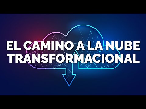 El viaje transformacional a la nube
