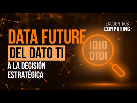 DATA FUTURE - Del dato TI a la decisión estratégica