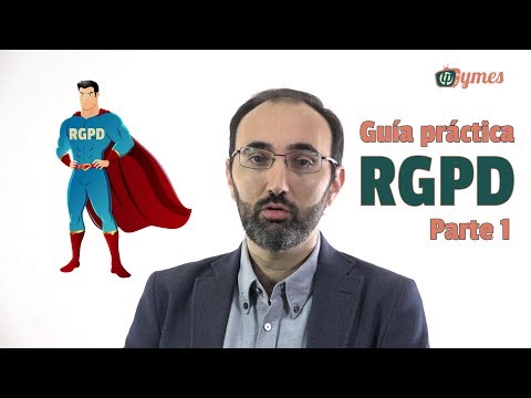 Guía práctica RGPD (GDPR) - Parte 1