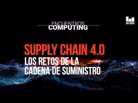 Supply Chain 4.0 - Los retos de la cadena de suministro