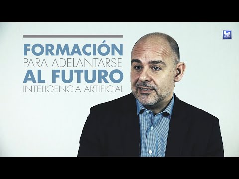 Formación para adelantarse al futuro: Inteligencia Artificial