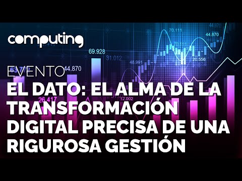El dato, el alma de la transformación digital precisa de una rigurosa gestión