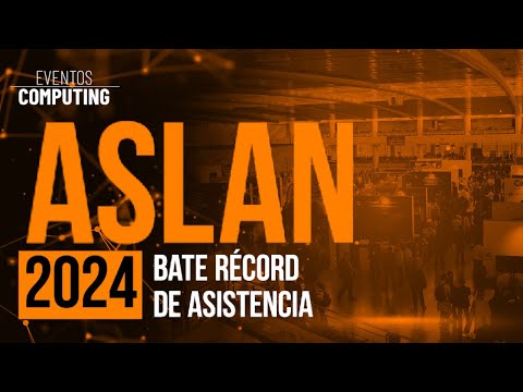 ASLAN 2024 bate récord de asistencia_YouTube_1