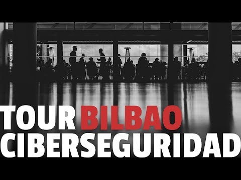 Tour ciberseguridad Bilbao